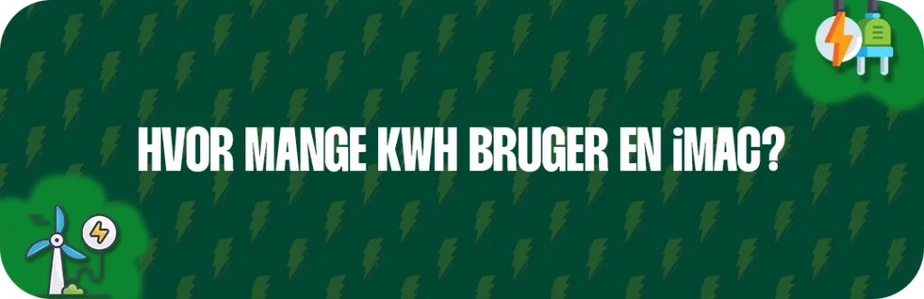 Hvor mange kWh bruger en iMac?