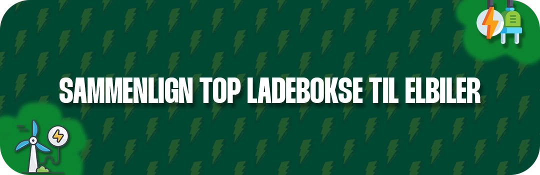 Sammenligning af vores top 5 bedste ladebokse til elbiler i Danmark