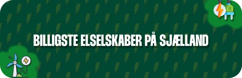 Få overblik over de billigste elselskaber på Sjælland