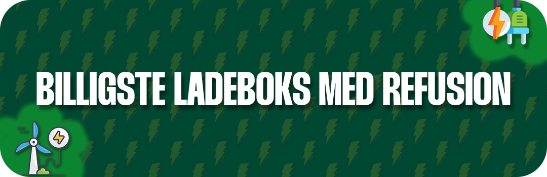 billigste ladeboks med refusion